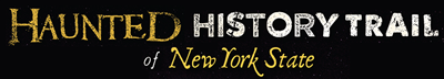 Haunted History Trail of New York State